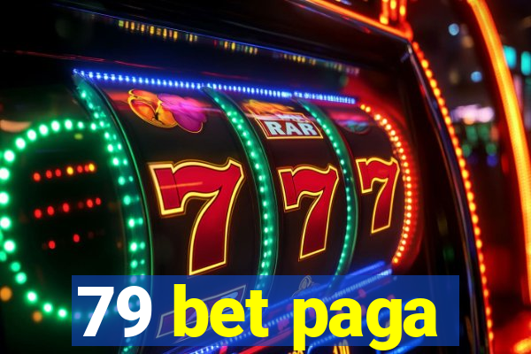 79 bet paga